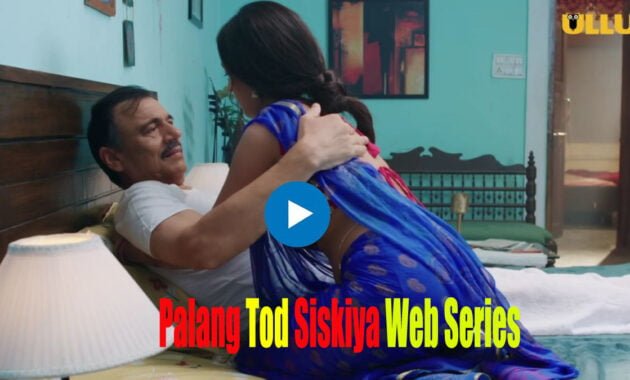 Palang Tod Siskiya Web Series