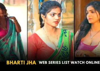 Bharti Jha Web Series List