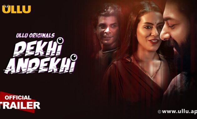 Dekhi Andekhi Ullu Web Series