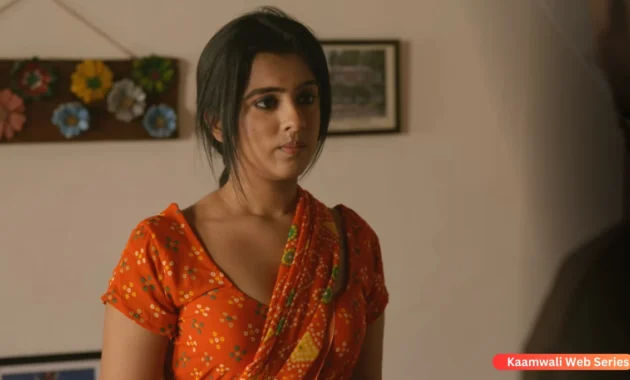 Kaamwali Web Series
