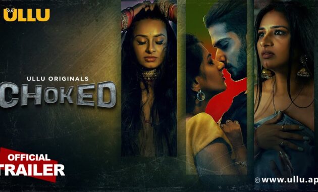 Choked Ullu Web Series