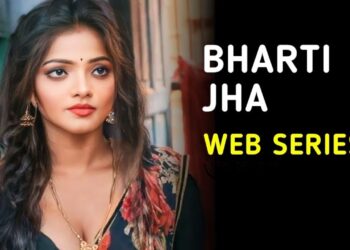 Bharti Jha Wiki web series