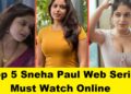 Sneha Paul Web Series