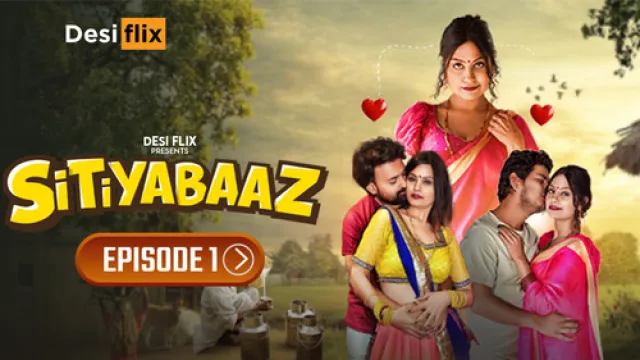 Sitiyabaaz DesiFlix Web Series cast